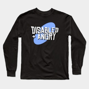 Disabled & Angry Long Sleeve T-Shirt